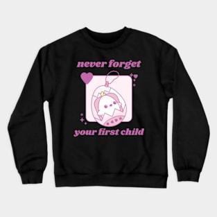 Your first child || Tamagotchi Crewneck Sweatshirt